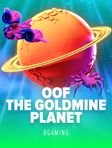 OOF The Goldmine Planet