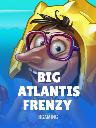 Big Atlantis Frenzy