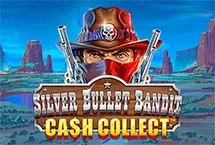 Silver Bullet Bandit: Cash Collect