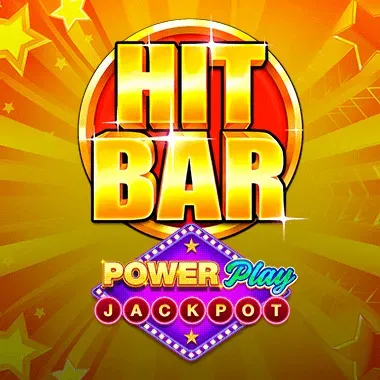 Hit Bar PowerPlay Jackpot