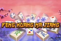 Feng Kuang Ma Jiang