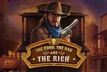 The Good, The Bad and The Rich