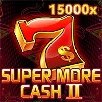 Super More Cash II